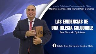 Las evidencias de una iglesia saludable l Ps. Marcelo Quintana I Culto General