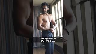 Bulking week-4 | Bw -72.2kgs Goal - 80kgs