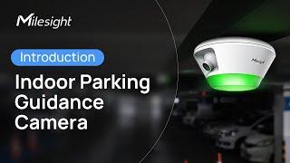 Milesight Indoor Parking Guidance Camera - Make Your Parking Journey a Breeze