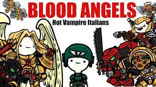 Blood Angels: Vampire Hotties | Warhammer 40k Lore