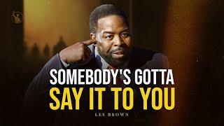 WATCH THIS To Get Through The HARD TIMES! | Les Brown Motivational Speech