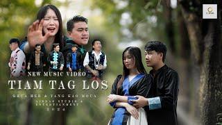 Tiam Tag Los.  Ya Kao Moua. Qhua Her. Official Music Video