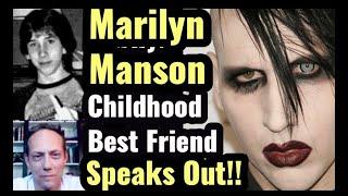 MARILYN MANSON BEST FRIEND EXCLUSIVE INTERVIEW: "THIS IS THE TRUTH ABOUT WHO HE REALLY IS"