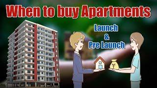 Launch & Pre Launch Apartment | When to buy Apartments | Realty Talk EP 15