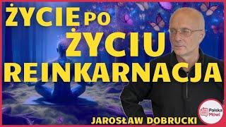 Co Dzieje Się z Duszą i świadomością po Śmierci? Rozmowa z Jarosławem Dobruckim