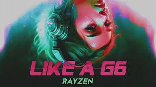 RAYZEN - Like a G6 (Official Rawtempo Music)