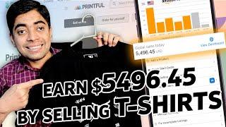 Earn $5496 45 A Month Selling T-Shirts - Easy Side Hustle - Print on Demand