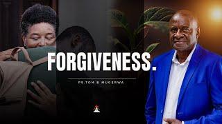 MCF: FRIDAY OVERNIGHT SERVICE | PS TOM B. MUGERWA | FORGIVENESS