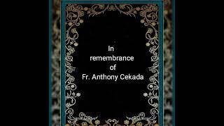 In remembrance of Rev. Fr. Anthony Cekada