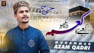 HAJJ SPECIAL_MERY MOLA//AZAM QADRI//OFFICIAL VIDEO 2024