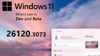 Windows 11 Dev/Beta build 26120.3073: what's new?