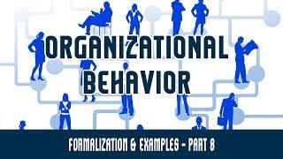 Organizational Structure | Formalization & Examples | Part 8