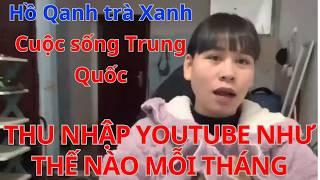 Hồ Qanh trà Xanh Cuộc sống Trung Quốc Thu Nhập Kênh YouTube