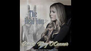Gracie May O'Connor   The Real You Official Music Video