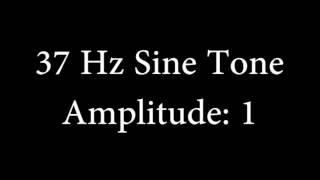 37 Hz Sine Tone Amplitude 1