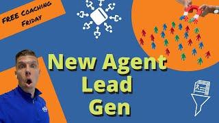 Lead Generation Tips For New Real Estate Agents [FREE Coaching Fridays]