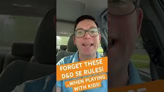 Forget these D&D 5e Rules!! (Rules to Forget with Kids) #dnd #dungeonsanddragons #dungeonmaster