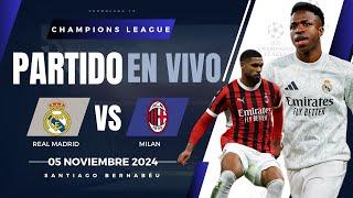  REAL MADRID VS MILAN PARTIDO EN VIVO / CHAMPIONS LEAGUE - JUEGA MBAPPE