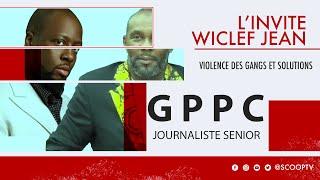 WICLEF JEAN-VIOLENCE DES GANGS ET SOLUTIONS