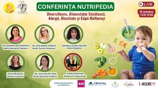 Nutripedia 2023 - Conferința dedicată diversificării și alimentației sănătoase celor mici