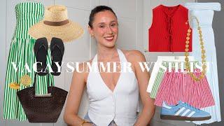 Summer Wishlist 2024 *vacation must haves*