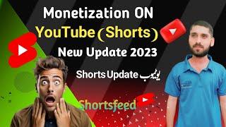 YouTube Shorts Monetization Update 2023 /New Shorts Detail By (Pakbaz Haidar) New Updating 2023