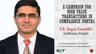 e-Campaign for High Value Transactions in Compliance Portal – CA Sagar Gambhir