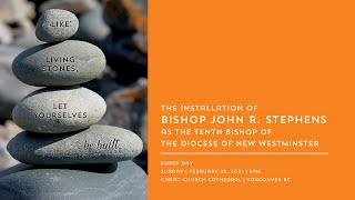 The Installation of the Bishop John R. Stephens as the Tenth Bishop of the DoNW