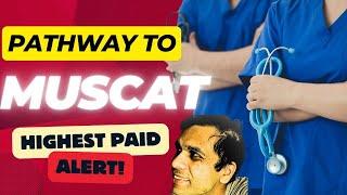 Pathway to Muscat for Doctors- Salaries and expenses covered.