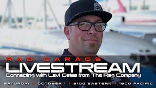 RAD GARAGE LIVESTREAM | Connecting with the Levi Gates from The Rag Company