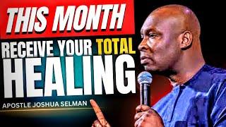 PRAYER AGAINST SICKNESS, DISEASES AND INFIRMITIES |PRAYER FOR DIVINE HEALING - APOSTLE JOSHUA SELMAN