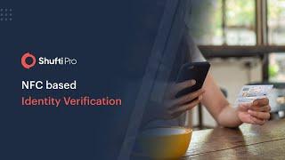 NFC Based Identity Verification | Shufti Pro NFC Verification