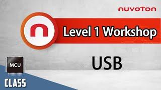 Nuvoton NuMicro Family Microcontroller Level 1 Workshop - USB