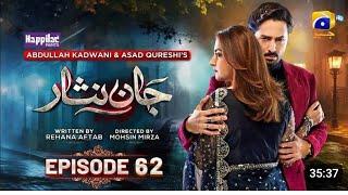 Jaan Nisar Episode 63 - [ Eng Sub] - Digitally presented By Happilac paint - 18th Oct 2024