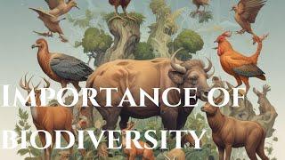 The Importance of Biodiversity: Exploring Our Planet's Lifeline        #biodiversity  #Conservation
