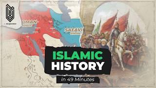 The History of the Entire Islamic Civilization in 49 Minutes | 632 CE - 2024 CE