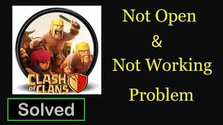 Fix Clash of Clans App Not Working Issue || Clash of Clans Not Open Problem in Android & Ios
