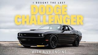 I Bought the LAST Dodge Challenger with a V8 Engine