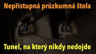 Nepřístupná průzkumná štola: Tunel pod Prahou, který se nebude nikdy stavět