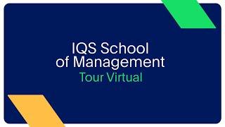 IQS Tour Virtual | School of Management