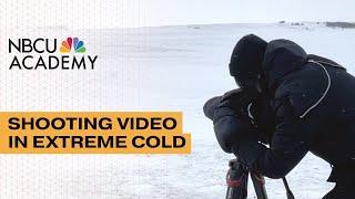 Shooting Video in Extreme Cold - NBCU Academy