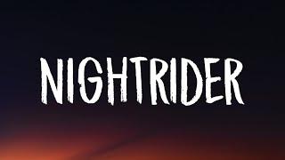 Arizona Zervas - NIGHTRIDER (Lyrics)