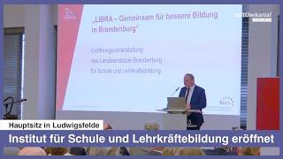 Institut für Schule und Lehrkräftebildung eröffnet | Hauptsitz in Ludwigsfelde