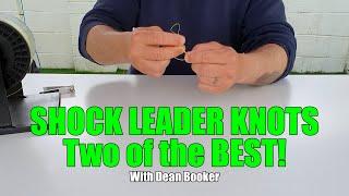 Shock Leader Knots - Two Of The BEST!