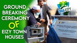 DHA City Karachi Sector 14-B Ground Breaking Ceremony of Eizy Town Houses