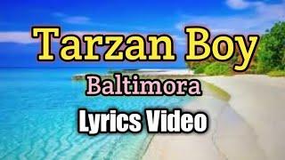 Tarzan Boy - Baltimora (Lyrics Video)