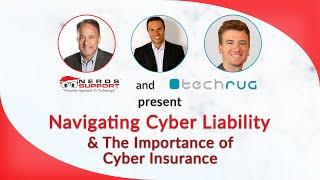 Navigating Cyber Liability & the Importance of Cyber Insurance - Nerds Support x Techrug