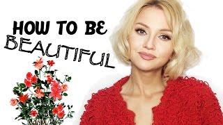 How to Be BEAUTIFUL - 3 FIRST STEPS