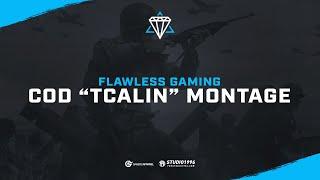 TCALIN COD MONTAGE | Flawless Gaming