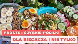 SZYBKIE, SMACZNE I ZDROWE POSIŁKI DLA BIEGACZY